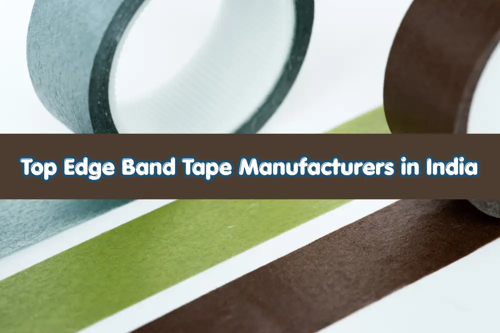 Edge Band Tape Manufacturers